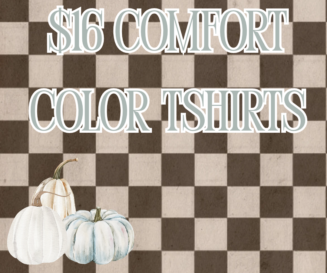 $16 COMFORT COLOR SALE