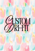 Custom Dri-Fit!