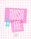 $5 RUSH FEE